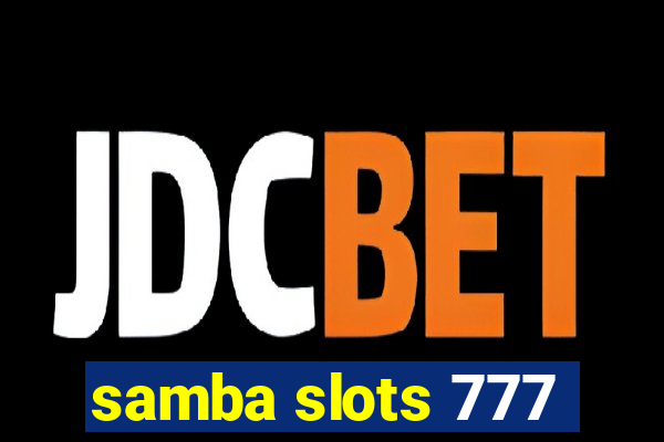 samba slots 777