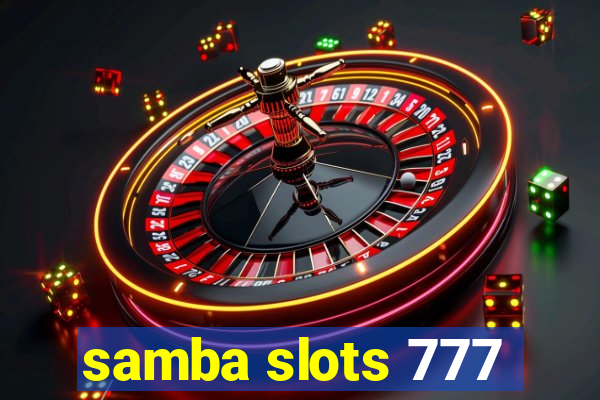 samba slots 777