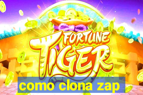 como clona zap