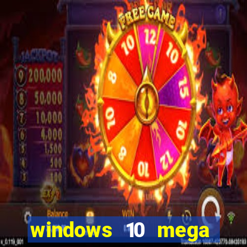 windows 10 mega lite premium download