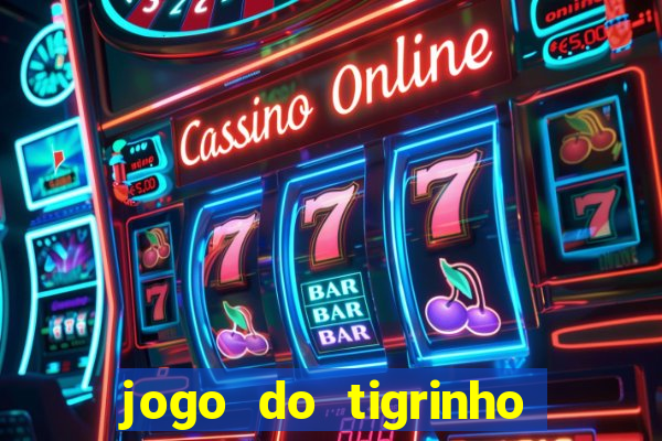 jogo do tigrinho deposito 1 real