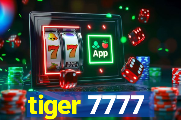 tiger 7777