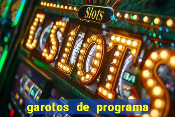 garotos de programa da zona leste