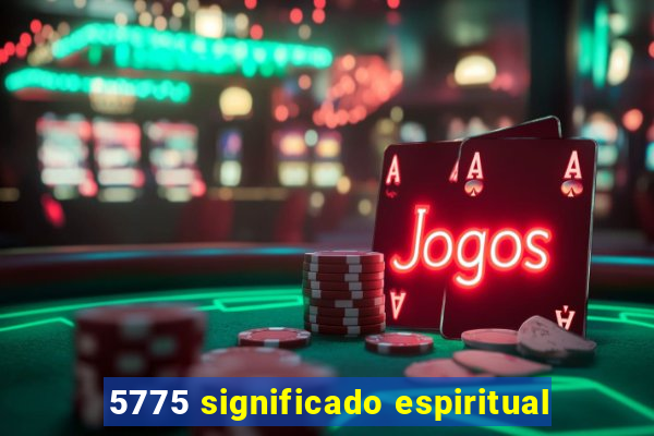 5775 significado espiritual