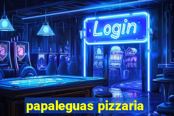 papaleguas pizzaria