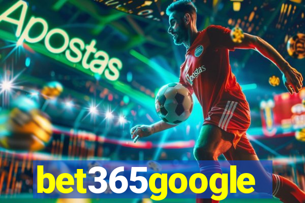 bet365google