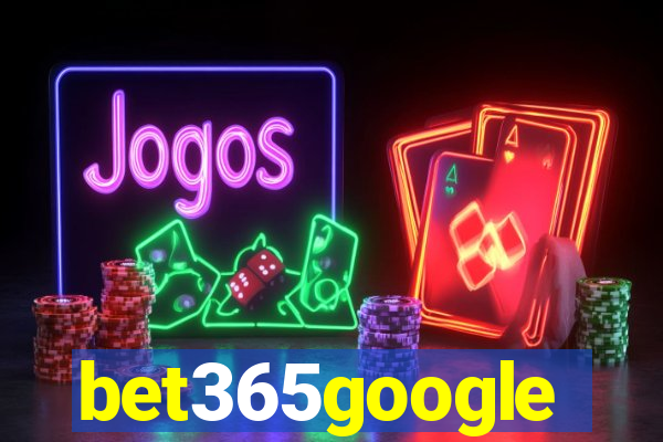 bet365google