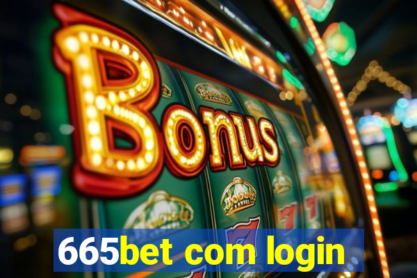 665bet com login