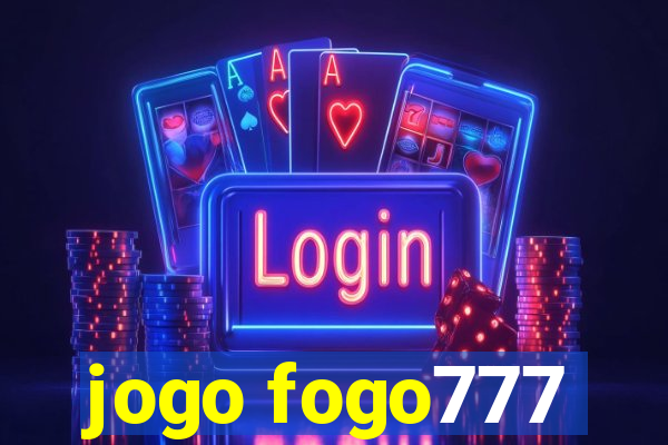 jogo fogo777