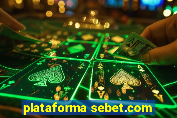 plataforma sebet.com