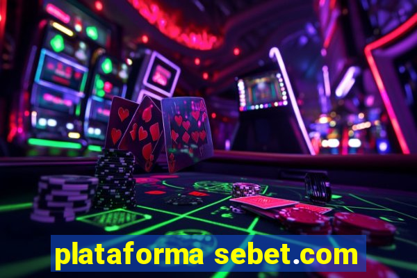 plataforma sebet.com