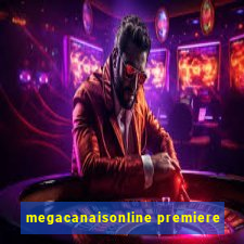 megacanaisonline premiere