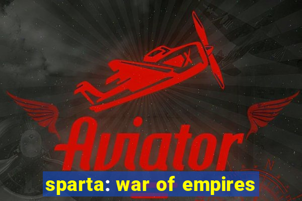 sparta: war of empires