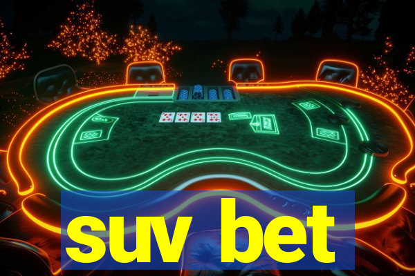 suv bet