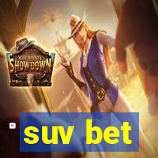 suv bet