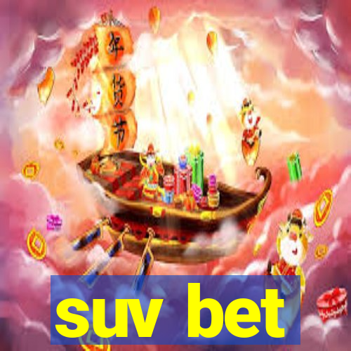 suv bet