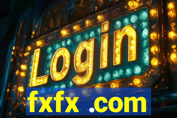 fxfx .com