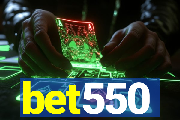 bet550