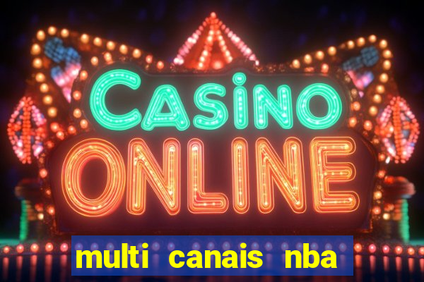 multi canais nba ao vivo