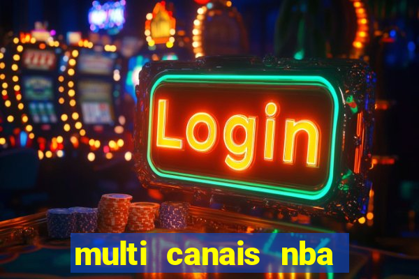 multi canais nba ao vivo