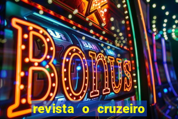 revista o cruzeiro acervo digital