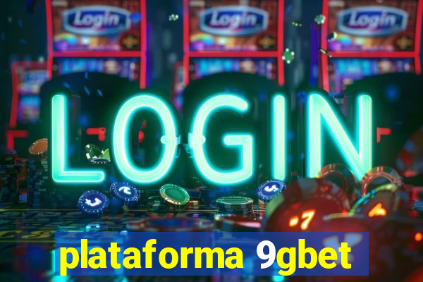 plataforma 9gbet