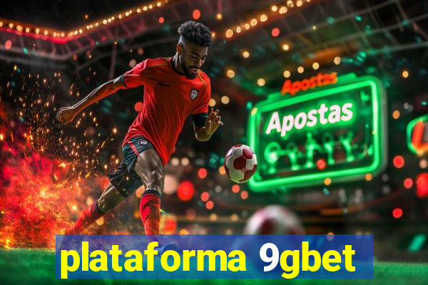 plataforma 9gbet