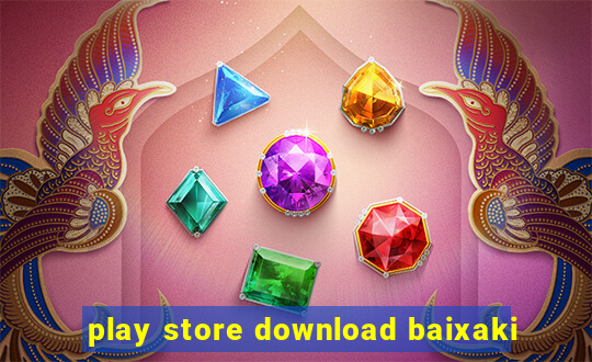 play store download baixaki