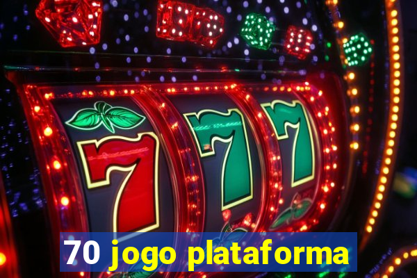 70 jogo plataforma