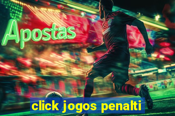 click jogos penalti