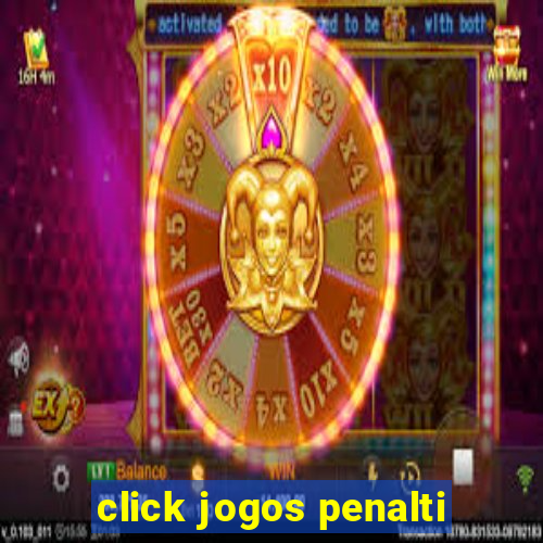 click jogos penalti