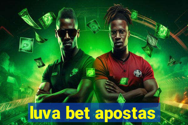 luva bet apostas