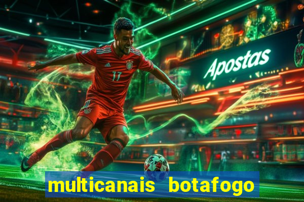 multicanais botafogo x vitoria