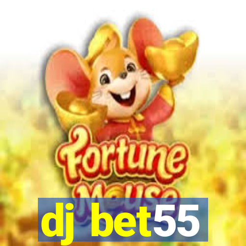 dj bet55