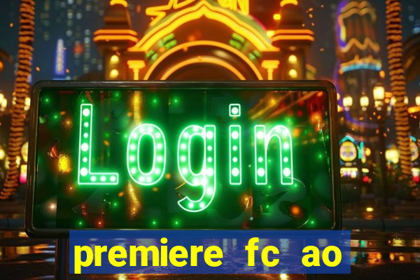 premiere fc ao vivo gratis