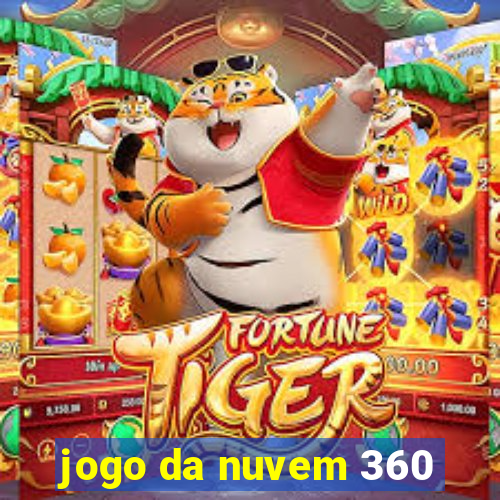 jogo da nuvem 360