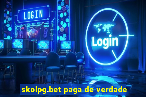 skolpg.bet paga de verdade