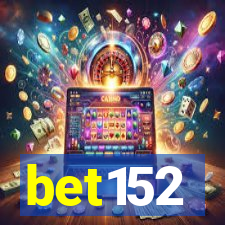 bet152