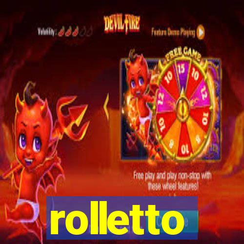 rolletto