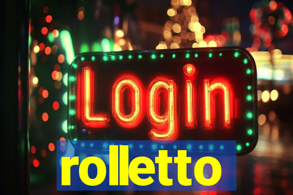 rolletto