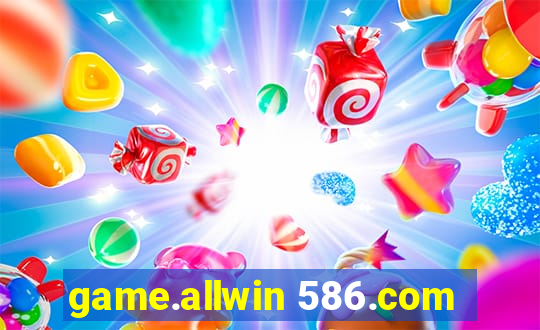 game.allwin 586.com