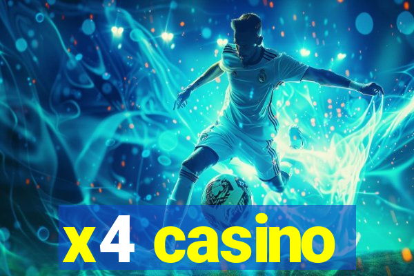 x4 casino