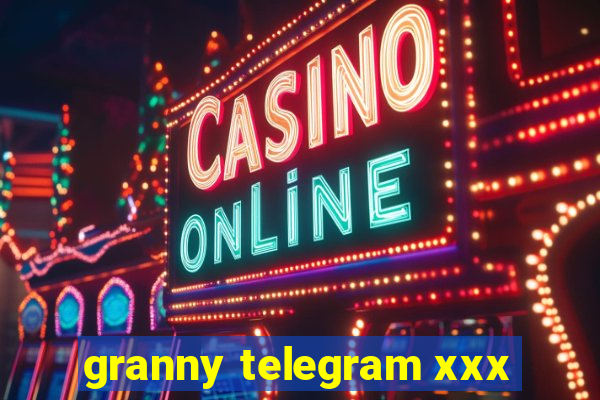 granny telegram xxx