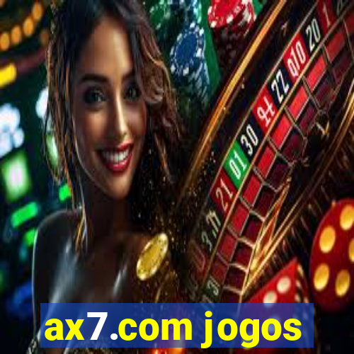 ax7.com jogos