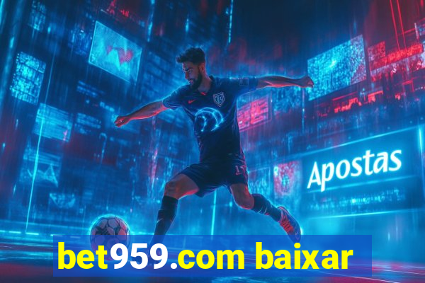 bet959.com baixar