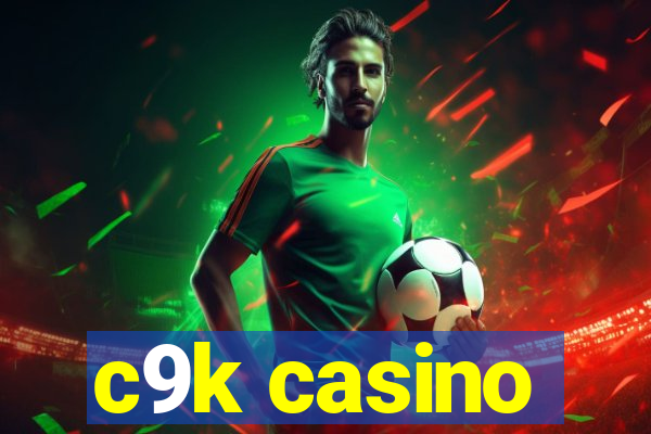 c9k casino