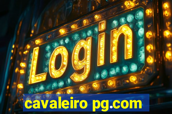 cavaleiro pg.com