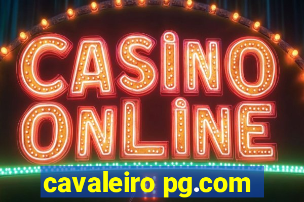 cavaleiro pg.com