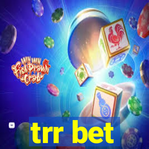 trr bet