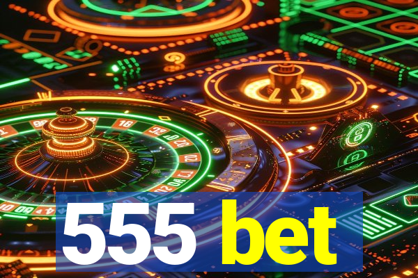 555 bet